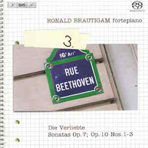 Ludwig van Beethoven - Ronald Brautigam - Complete Works For Solo Piano, Volume 3 - Die Verliebte - Sonatas Op. 7; Op.10 Nos. 1-3 FLAC album