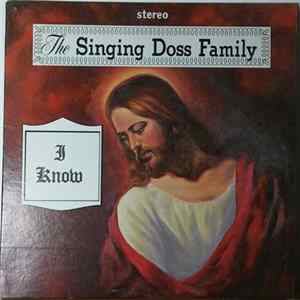 The Singing Doss Family - I Know FLAC album