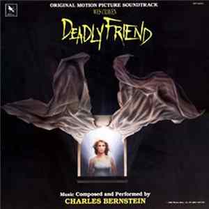 Charles Bernstein - Deadly Friend (Wes Craven Original Motion Picture Soundtrack) FLAC album
