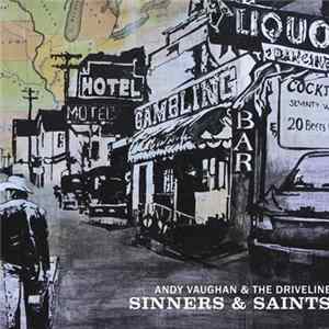 Andy Vaughan & The Driveline - Sinners & Saints FLAC album
