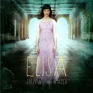 Elisa - Steppin' On Water FLAC album