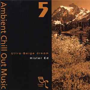 Mister Ed - Ultra-Beige Dream FLAC album