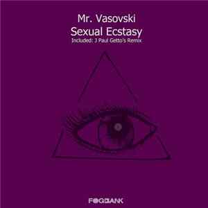 Mr. Vasovski - Sexual Ecstasy FLAC album