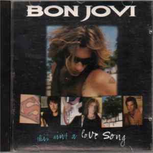 Bon Jovi - This Ain't A Love Song FLAC album