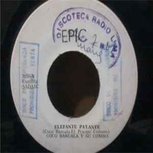Coco Barcala Y Su Combo - Elefante Pa'lante FLAC album