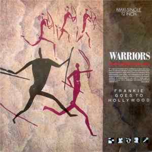 Frankie Goes To Hollywood - Warriors (Twelve Wild Disciples Mix) FLAC album