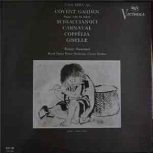 Ernest Ansermet, Royal Opera House Orchestra Covent Garden - Una Sera Al Covent Garden FLAC album