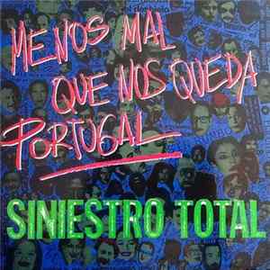 Siniestro Total - Menos Mal Que Nos Queda Portugal FLAC album