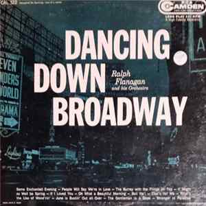 Ralph Flanagan And His Orchestra - Dancing Down Broadway FLAC album