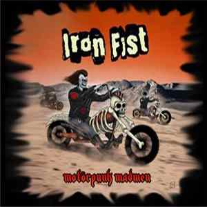Iron Fist - Motorpunk Madmen FLAC album