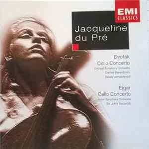 Jacqueline Du Pré, Dvořák, Elgar - Dvořák & Elgar: Cello Concertos FLAC album