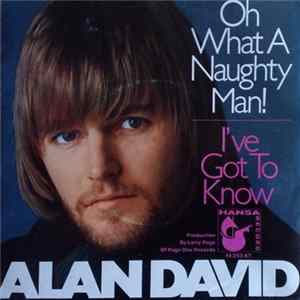 Alan David - Oh What A Naughty Man! FLAC album