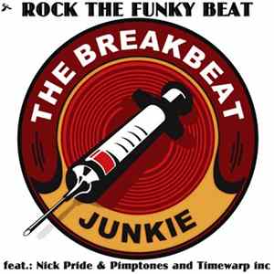 The Breakbeat Junkie - Rock The Funky Beat FLAC album