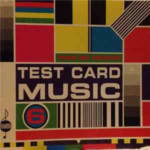 Various - Test Card Music 6 FLAC album