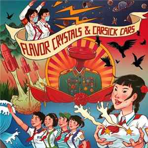Flavor Crystals & Carsick Cars - Flavor Crystals & Carsick Cars FLAC album