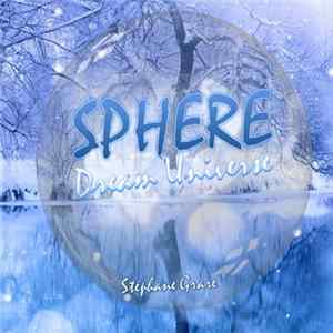 Stéphane Grare - Sphere - Dream Universe FLAC album