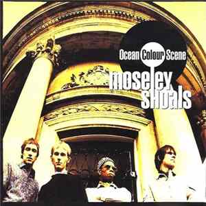 Ocean Colour Scene - Moseley Shoals FLAC album