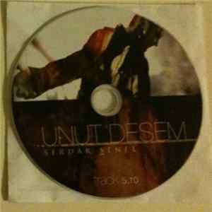 Serdar Şenel - Unut Dese FLAC album