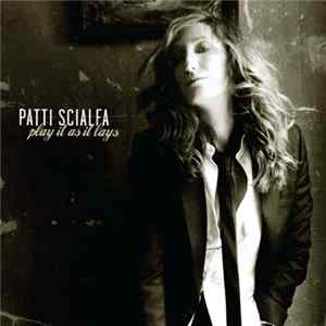 Patti Scialfa - Play It As It Lays FLAC album