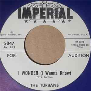 The Turbans - I Wonder ( I Wanna Know) / The Damage Is Done FLAC album
