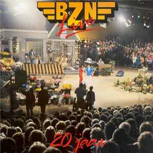 BZN - Live 20 Jaar FLAC album