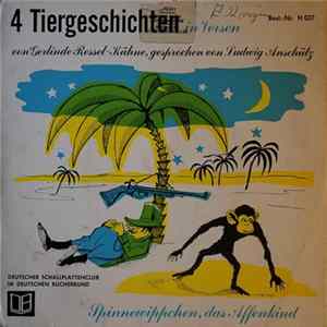 Ludwig Anschütz, Gerlinde Ressel-Kühne - 4 Tiergeschichten In Versen FLAC album
