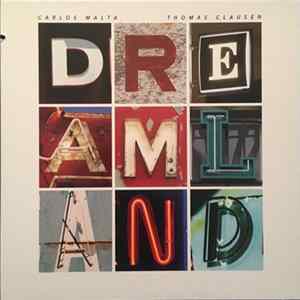 Carlos Malta, Thomas Clausen - Dreamland FLAC album