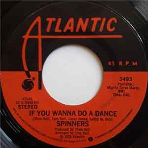 Spinners - If You Wanna Do A Dance FLAC album