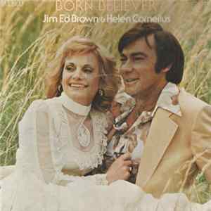 Jim Ed Brown & Helen Cornelius - Born Believer FLAC album