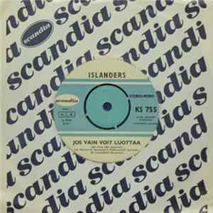 Islanders - Jos Vain Voit Luottaa / Leijat FLAC album