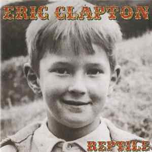 Eric Clapton - Reptile FLAC album