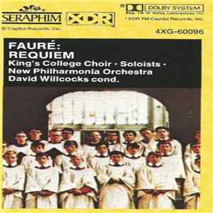Fauré, King's College Choir, New Philharmonia Orchestra, David Willcocks - Requiem FLAC album