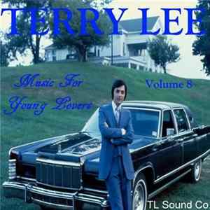 Terry Lee - Music For Young Lovers Vol. 8 FLAC album