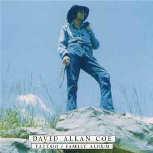 David Allan Coe - Tattoo / Family Album FLAC album
