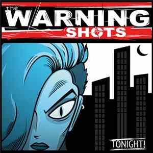 The Warning Shots - Tonight! FLAC album