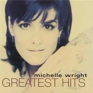 Michelle Wright - Greatest Hits FLAC album