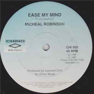 Micheal Robinson - Ease My Mind FLAC album