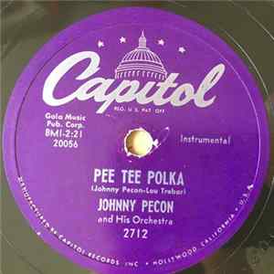 Johnny Pecon And His Orchestra - Pee Tee Polka / So Many Times FLAC album