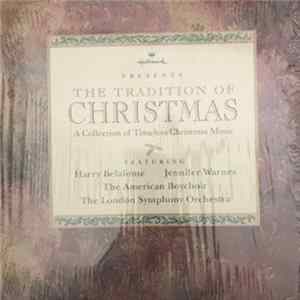 Harry Belafonte, Jennifer Warnes, The American Boychoir, The London Symphony Orchestra - The Tradition Of Christmas FLAC album
