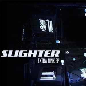 Slighter - Extra Junk EP FLAC album