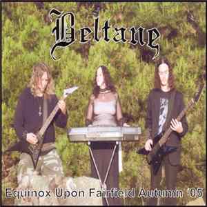 Beltane - Equinox Upon Fairfield Autumn '05 FLAC album