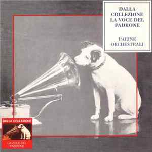 Various - Dalla Collezione La Voce Del Padrone (Pagine Orchestrali) FLAC album