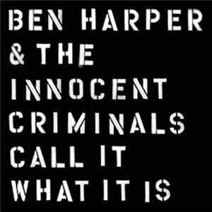 Ben Harper & The Innocent Criminals - Call It What It Is FLAC album