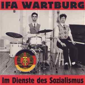 IFA Wartburg - Im Dienste Des Sozialismus FLAC album