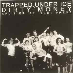 Trapped Under Ice / Dirty Money - Split EP FLAC album