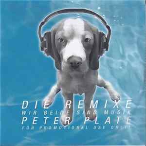Peter Plate - Wir Beide Sind Musik (Die Remixe) FLAC album
