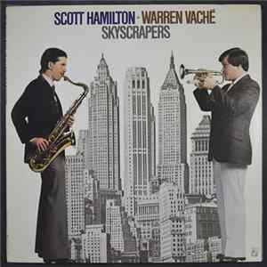 Scott Hamilton - Warren Vaché - Skyscrapers FLAC album
