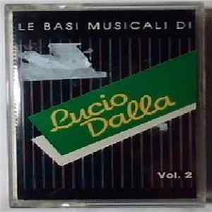 Unknown Artist - Le Basi Musicali DI Lucio Dalla Vol. 2 FLAC album