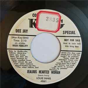 Louie Innis - Jealous Hearted Woman / Sing Your Song Baby FLAC album