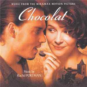 Rachel Portman - Chocolat (Music From The Miramax Motion Picture) FLAC album